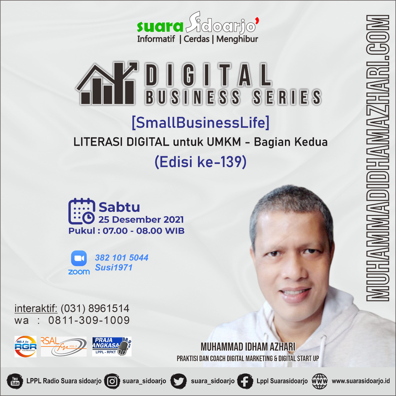 Program DIGITAL BUSINESS SERIES Radio Suara Sidoarjo 25 Desember 2021 by Co-founder KOMPASS Nusantara Idham Azhari